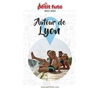 AUTOUR DE LYON 2023 Petit Futé