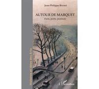 Autour de Marquet: Paris, ports, peinture