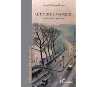 Autour de Marquet: Paris, ports, peinture