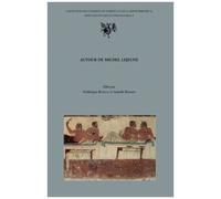 Autour De Michel Lejeune - Actes Des Journées D'études Organisées À L'université Lumière-Lyon 2 - Maison De L'orient Et De La Méditerranée, 2-3 Février 2006
