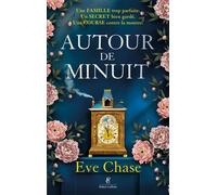 Autour de minuit - Eve Chase - Robert Laffont - broché - Roman
