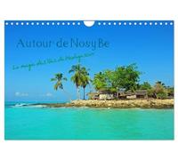 Autour de Nosy Be (Calendrier mural 2026 DIN A4 vertical), CALVENDO calendrier mensuel: Nosy Be et le chapelet d'îles proches offrent un paradis de nature sur Terre et dans la Mer.