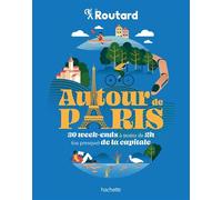 Autour de Paris 30 W nds à moins de 2h (ou preque) de la capitale - Philippe Gloaguen - Hachette Tourisme Guides - broché - Beau livre