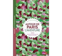 Autour de Paris, l'aventure