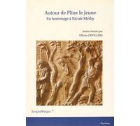 Autour De Pline Le Jeune - En Hommage À Nicole Méthy