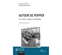 Autour de Popper Art, science, politique et pédagogie - Philippe Nguemeta - L'harmattan - broché - Etude
