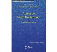 Autour de Serge Doubrovsky Régine Battiston (Auteur), Philippe Weigel (Auteur)