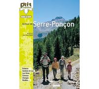 Autour de Serre-Ponçon: 30 itinéraires