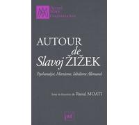 Autour De Slavoj Zizek - Psychanalyse, Marxisme, Idéalisme Allemand