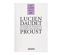 Autour de soixante lettres de Marcel Proust - Lucien Daudet - Gallimard - broché - Essai