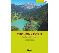 Jean-Marc Lamory – Autour de Thonon et Évian: Pays d'Évian, Vallée Verte et Brevon – 2e éd.