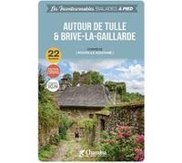 AUTOUR DE TULLE ET BRIVE-LA-GAILLARDE