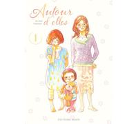 Autour d'elles - tome 1 - Shino Torino - Akata - broché - Manga