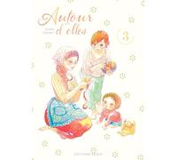 Autour d'elles - tome 3
