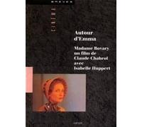 Autour d'Emma : Madame Bovary, un film de Claude Chabrol avec Isabelle Hupert