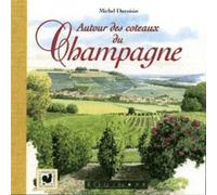 Autour des coteaux du champagne - Michel Duvoisin - Equinoxe - relié - Guide