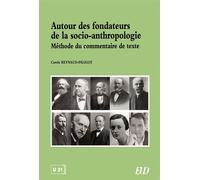 Autour des fondateurs de la socio-anthropologie Méthode du commentaire de texte - Carole Reynaud-Paligot - Presses Universitaires De Dijon - broché - Essai