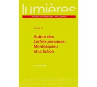 Autour des Lettres persanes : Montesquieu et la fiction - Aurélia Gaillard - Presses Universitaires Bordeaux - broché - Guide