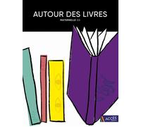 Autour des livres gs 16 projets pluridisciplinaires autour de livres adaptés aux élèves de GS - Léa Schneider - Acces Editions - broché - Manuel