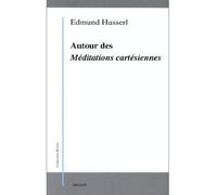 Autour des meditations cartesiennes - - Edmund Husserl - Millon Jerome Eds - Livre