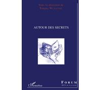 Autour des secrets - Tanguy Wuilleme - L'harmattan - broché - Essai