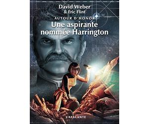 Autour d'Honor, Tome 3 : Une aspirante nommée Harrington