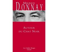 Autour du Chat noir Les Cahiers rouges - Maurice Donnay - Grasset - broché - Roman