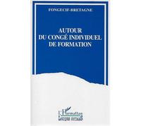 Autour Du Congé Individuel De Formation - Projet Individuel Et Promotion Sociale