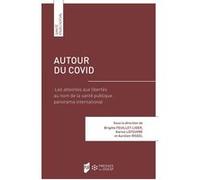 Autour du COVID Brigitte Feuillet-Liger (Auteur), Karine Lefeuvre (Auteur), Aurélien Rissel (Auteur)