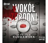 Autour du crime - Mariola Kłodawska (Hörbuch auf Polnisch)