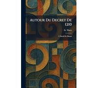 Autour Du Decret De 1210: I. David De Dinant