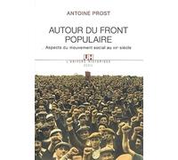 Autour du Front populaire. Aspects du mouvement social au XXe siècle