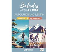 AUTOUR DU LAC LEMAN BALADES A PIED ET A VELO
