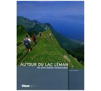 Pierre Millon – Autour du lac Léman – Les plus belles randonnées – Relié