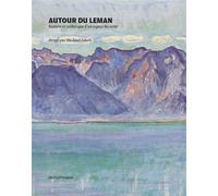 Autour du Léman Histoire et esthétique d'un espace lacustre - Michaël Jakob - Metispresses - broché - Beau livre