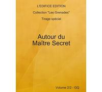 Autour du Maître Secret - Vol. 2/2 - GQ