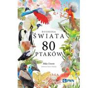 Autour du monde 80 oiseaux - Mike Unwin (Buch auf Polnisch)