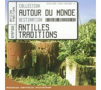 autour du monde - Antilles traditions - autour du monde - Antilles traditions