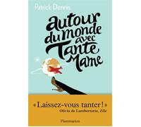 Autour du monde avec tante Mame - Patrick Dennis - Flammarion - broché - Roman