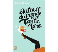 Autour du monde avec Tante Mame - Patrick Dennis - J'ai Lu - Poche - Roman