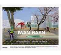 Autour du monde : Journal d'une année d'architecture / Around the world : Diary of a year of architecture