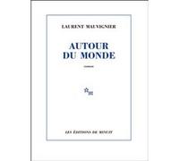 Autour du monde Laurent Mauvignier (Auteur)