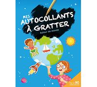 Autour du monde. Mes autocollants à gratter