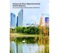 Autour du Parc: Une promenade architecturale à Nanterre