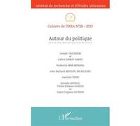 Cahiers De L'irea T.28 - Autour Du Politique (Édition 2019)