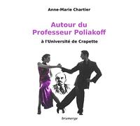 Autour du Professeur Poliakoff à l'Université de Crapette