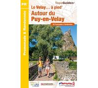 Autour du Puy-en-Velay à pied: Le Velay à pied