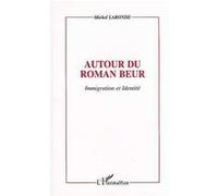Autour du roman beur Michel Laronde (Auteur)