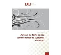 Autour du texte conçu comme reflet de systèmes culturels - Edoardo Esposito - Universitaires Europeennes - broché - Livre
