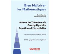 Autour du Théorème de Cauchy-Lipschitz Équations différentielles Equations différentielles - Sondaz, Morvan - Cepadues - broché - Scolaire / Universitaire